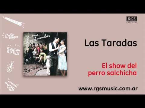 Las Taradas - El show del perro salchicha