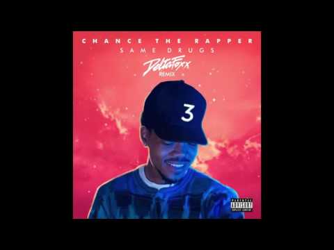 Chance The Rapper - Same Drugs (DeltaFoxx Remix)