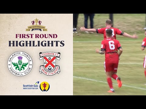 Dalkeith Thistle 0-7 Clydebank | Scottish Gas Scottish Cup First Round Highlights