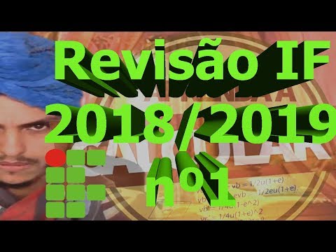 Exame de seleção 2018/2019 - Revisão final nº 1 (IFRN-IFPE-IFAL-IFPI-IFam-IFSC)