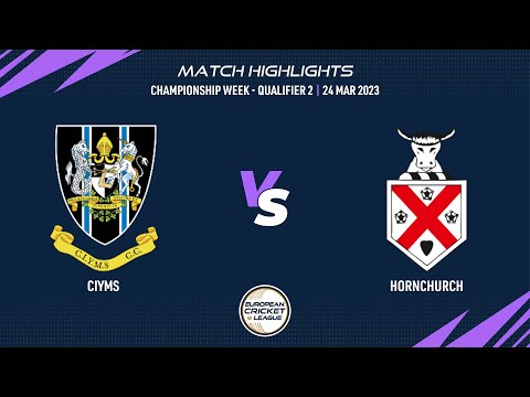 Championship Week, Qualifier 2 - CIY vs HOR | Highlights | European Cricket League 2023 | ECL23.108