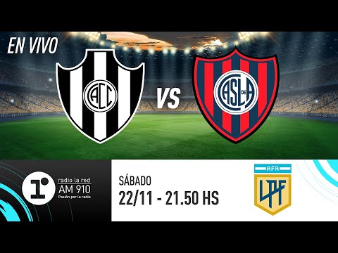 CENTRAL CÓRDOBA VS. SAN LORENZO| TORNEO CLAUSURA | RADIO LA RED EN VIVO