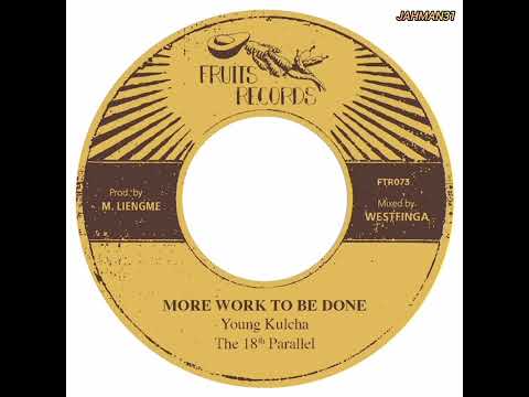 Young Kulcha & The 18th Parallel - More Work To Be Done (Fruits Records / Evidence Music) 【Feb 2026】