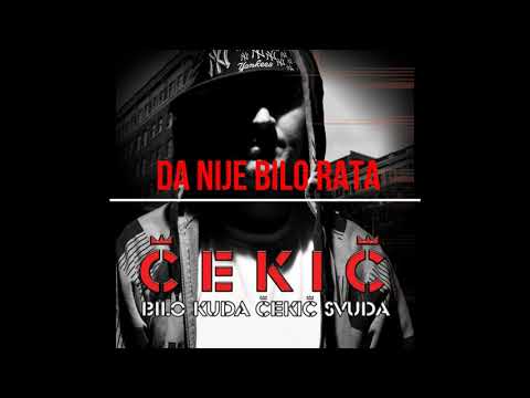 Cekic - Da Nije Bilo Rata