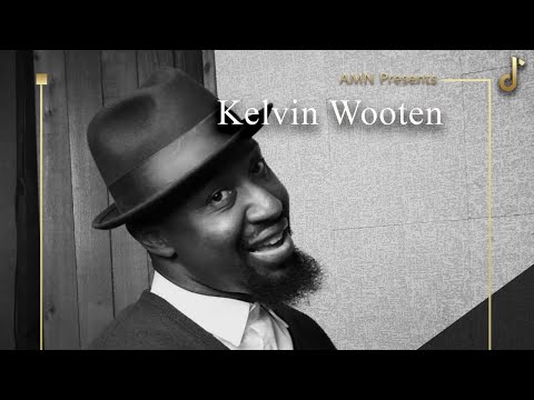 A.M.N. PRESENTS:  THE LEGACY SERIES - KELVIN WOOTEN