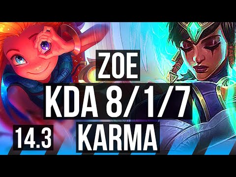 ZOE vs KARMA (MID) | 8/1/7, 66% winrate, Dominating | KR Master | 14.3