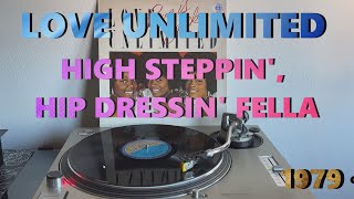 Love Unlimited - High Steppin', Hip Dressin' Fella (Disco-Funk 1979) (Album Version) HQ - FULL HD