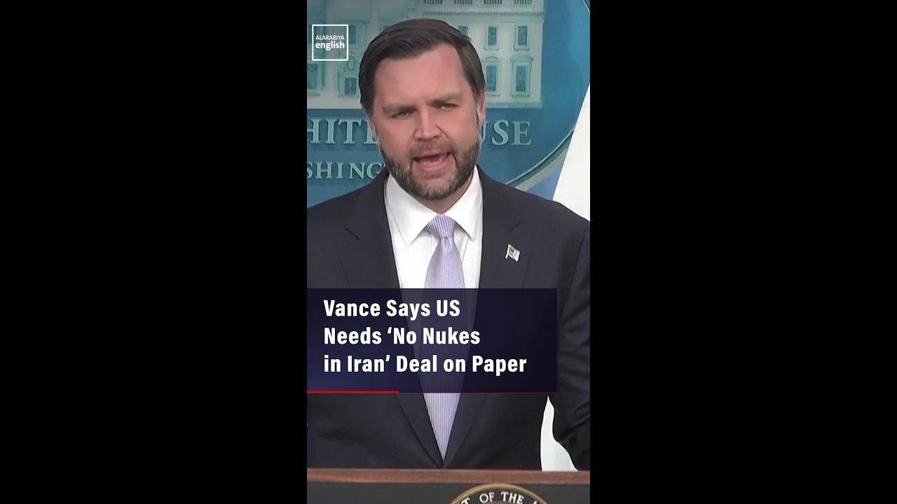 Video | Vance Says US Needs ‘No Nukes In Iran’ Deal On Paper