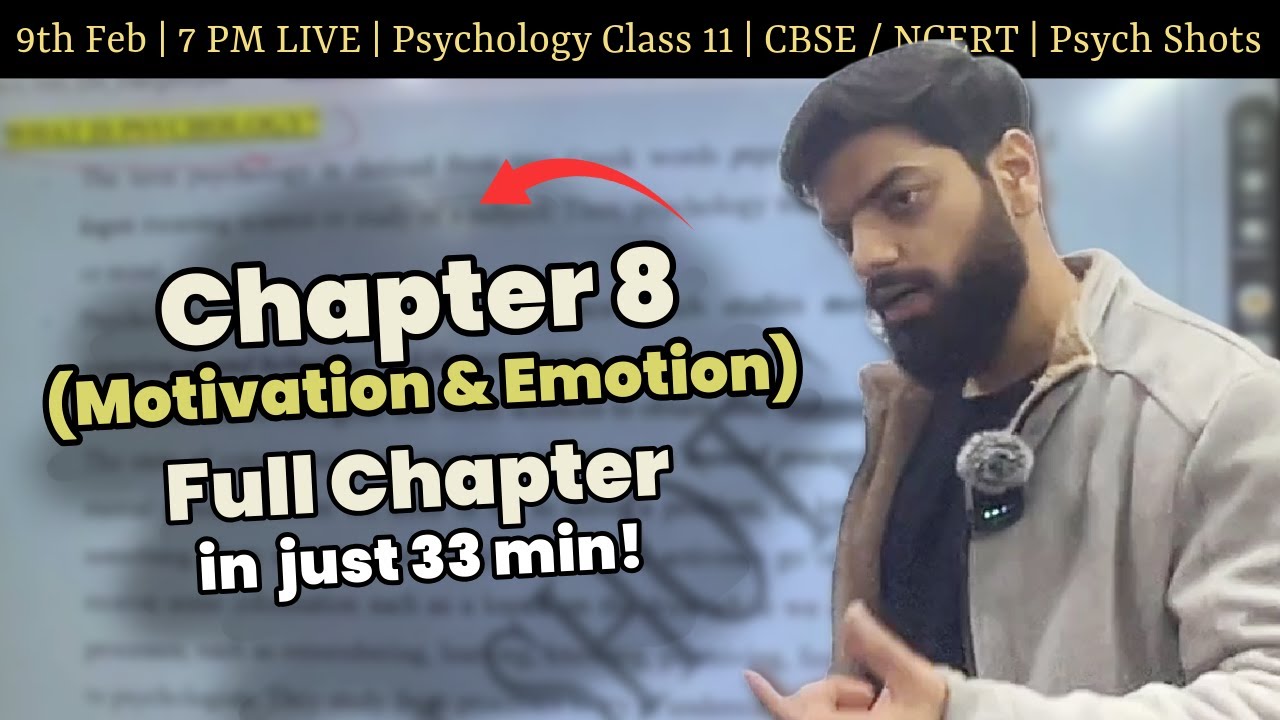 Chapter 8 : Motivation & Emotion | One Shot Live | Detailed Notes | NCERT / CBSE | Psych Shots