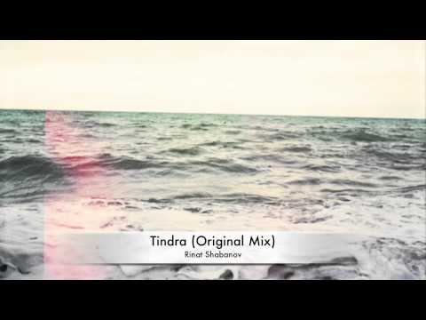 Rinat Shabanov - Tindra (Original Mix)