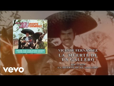Vicente Fernández - La Muerte de un Gallero (Cover Audio)