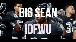 Big Sean- IDFWU ft.E40