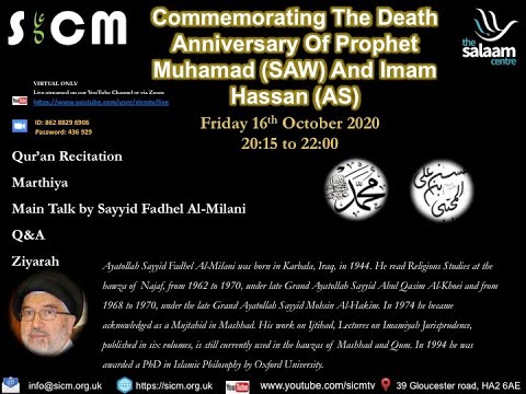Friday 16th October 2020 - Commemorating The Death Of Prophet Muhamad (SAW) & Imam Hassan (AS)
