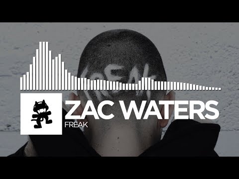 Zac Waters - Freak [Monstercat Release]
