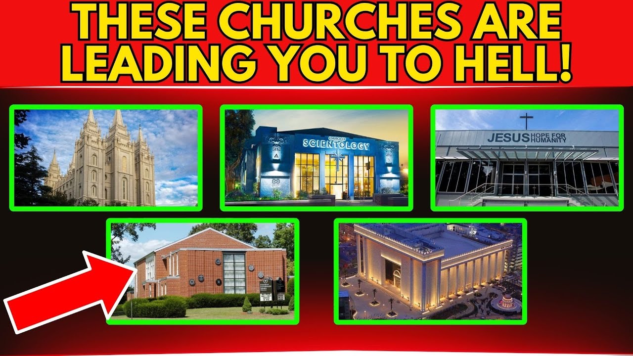 5 Churches that Are Leading Thousands to Hell