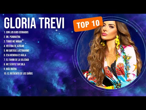 Latino Music Songs Hits of Gloria Trevi Playlist ~ Top 100 Artists To Listen in 2024
