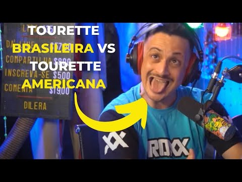🔥TOURETTE BRASILEIRA VS TOURETTE AMERICANA