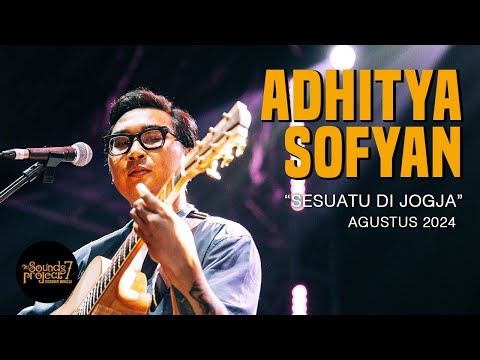 Adhitya Sofyan - Sesuatu Di Jogja Live at The Sounds Project Vol.7 (2024)