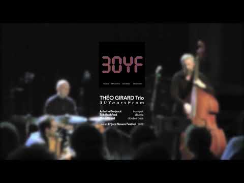 THEO GIRARD Trio @ D'JAZZ NEVERS FESTIVAL I LIVE