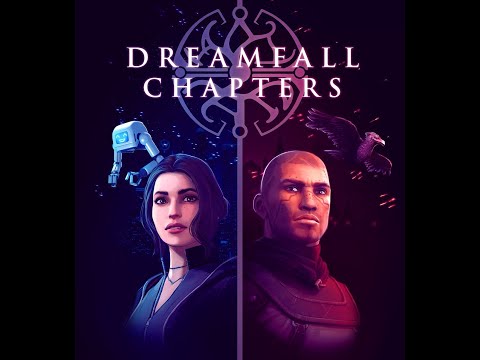 Dreamfall Chapters part 18