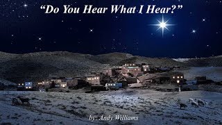 Do You Hear What I Hear? (W/lyrics)  ~  Andy Williams