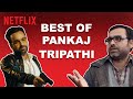 Pankaj Tripathi Being Iconic For 4 Minutes Straight | Netflix India