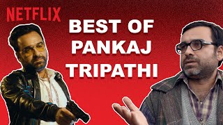 Pankaj Tripathi Being Iconic For 4 Minutes Straight | Netflix India