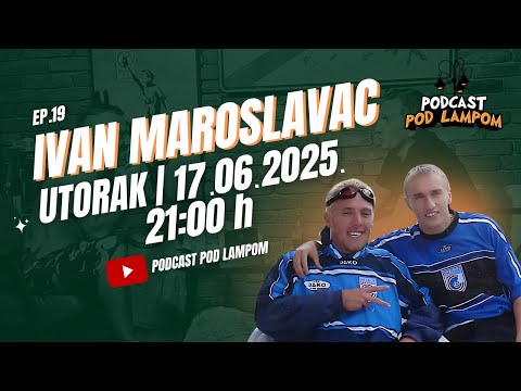 Podcast Pod Lampom - ep.19 - Ivan Maroslavac