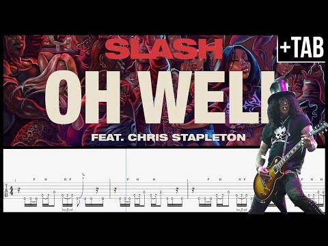 OH WELL - Slash ft. Chris Stapleton - Full Guitar transcription