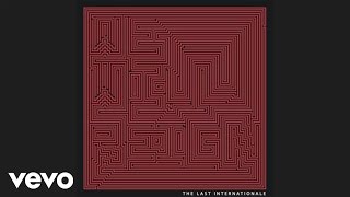 The Last Internationale - Devil&#39;s Dust (Audio)