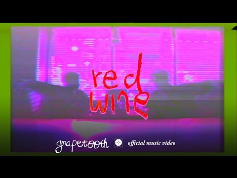 Grapetooth - Red Wine [OFFICIAL MUSIC VIDEO]