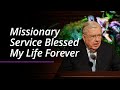 Missionary Service Blessed My Life Forever | M. Russell Ballard | April 2022 General Conference