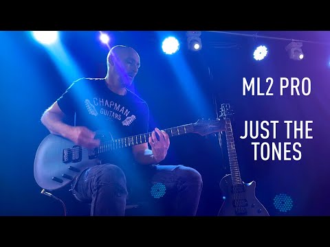 Chapman Guitars ML2 Pro Series Just The Tones Demo