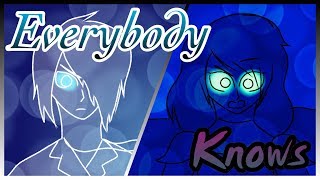 Everbody Knows - OC Animatic
