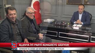ALANYA İYİ PARTİ KONGREYE GİDİYOR