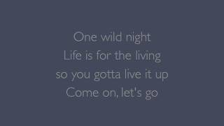 One Wild Night Bon Jovi lyrics