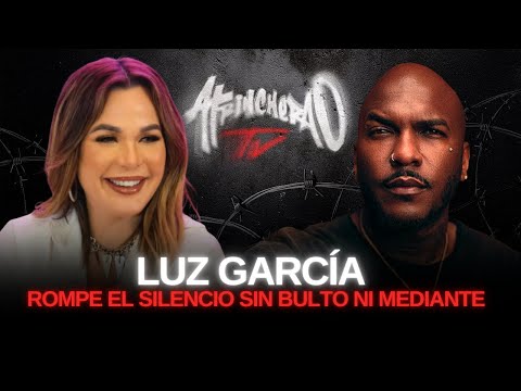 Luz García Rompe El Silencio En Una Conversación Sin Bulto Ni Mediante Con Sujeto Oro 24.