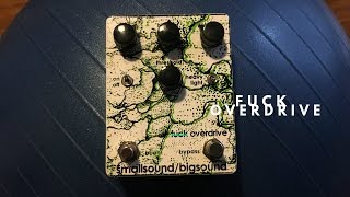 Fuck Overdrive (old) | smallsound/bigsound