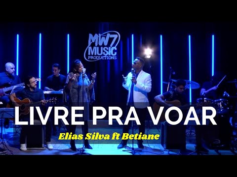 Elias Silva Ft Betiane - Livre pra Voar - Live Session
