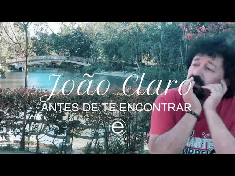 João Claro - Antes de te Encontrar (Official video)