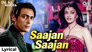 Download lagu Saajan Saajan Ishq Mein Jab Jee Ghabraya|Dil Ka Rishta |Aishwarya Rai, Arjun Rampal,Jaspinder Narula mp3