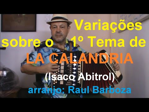 Cezar Ferreira - Variations on the 1st Theme of LA CALANDRIA (Isaco Abitrol)