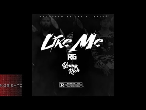 Young Rich ft. RG - Like Me [Prod, By  Jay GP Bangz] [New 2017]