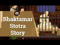 Bhaktamar Stotra Story Kids Animated Stories Jain Animated Stories English Stories