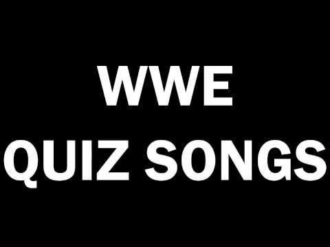 Wwe quiz songs (Level hard)