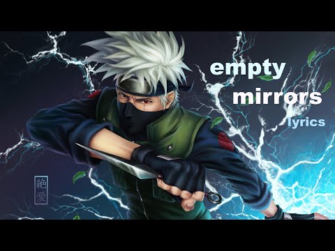 nightcore - empty mirrors (Everyone Loves A Villain)