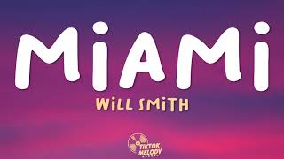 Will Smith - Miami (Lyrics)