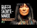 Buffy Sainte-Marie : Narcissist? -Part 1