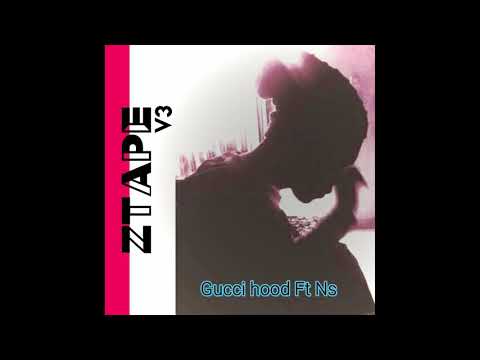 Gucci hood by Zed shizzy Ft Ns