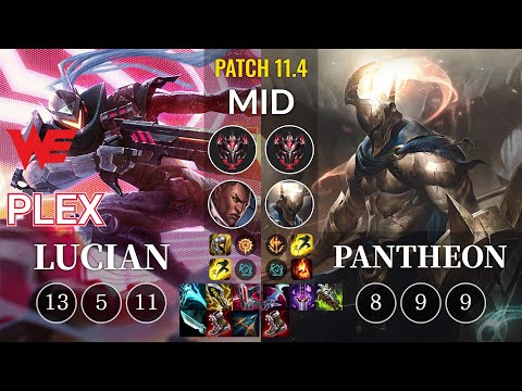 WE Plex Lucian vs Pantheon Mid - KR Patch 11.4